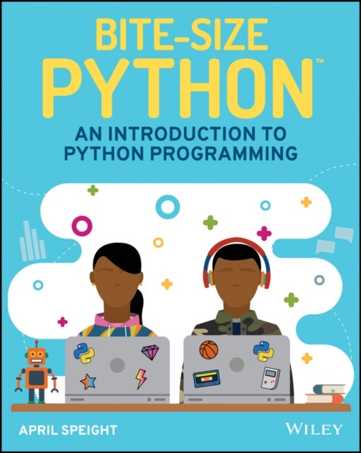 Bite-Size Python - An Introduction to Python Programming