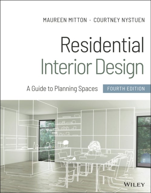 Residential Interior Design - A Guide to Planning Spaces
