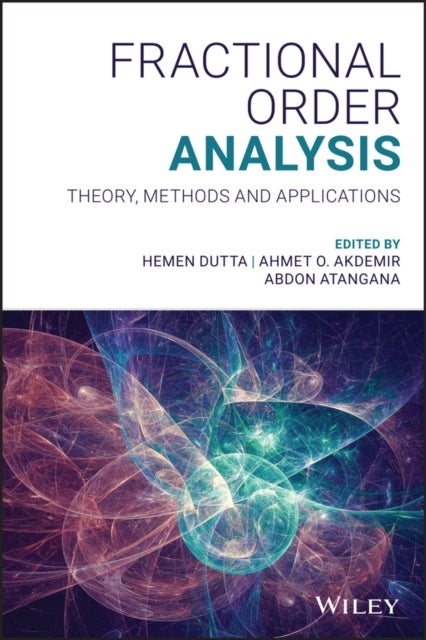 Fractional Order Analysis - Theory, Methods and Applications