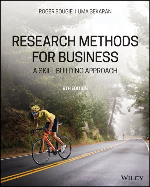 Research Methods For Business - A Skill Building Approach