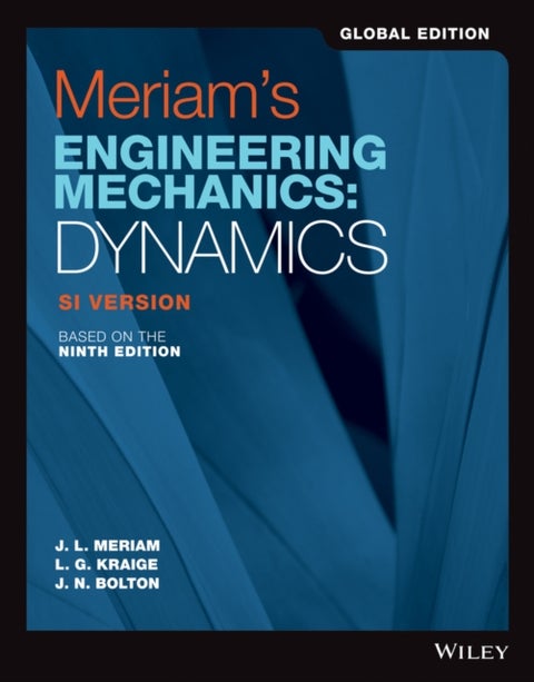 Meriam's Engineering Mechanics - Dynamics, Global Edition