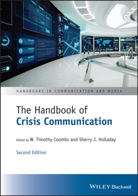 The Handbook of Crisis Communication - Second Edition