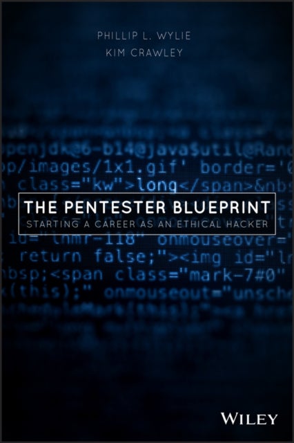 The Pentester BluePrint - Starting a Career as an Ethical Hacker