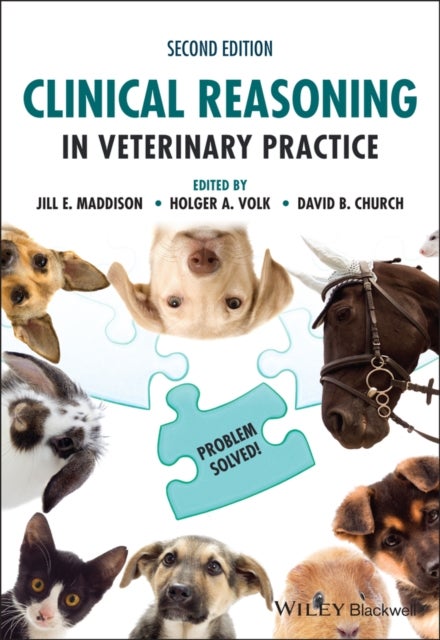 Clinical Reasoning in Veterinary Practice - Problem Solved!