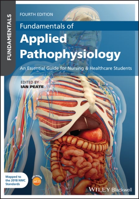 Fundamentals of Applied Pathophysiology - An Essential Guide for Nursing and Healthcare Students