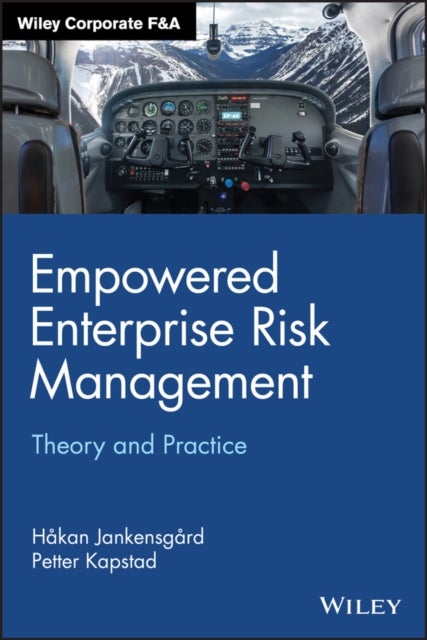 Empowered Enterprise Risk Management - Theory and Practice