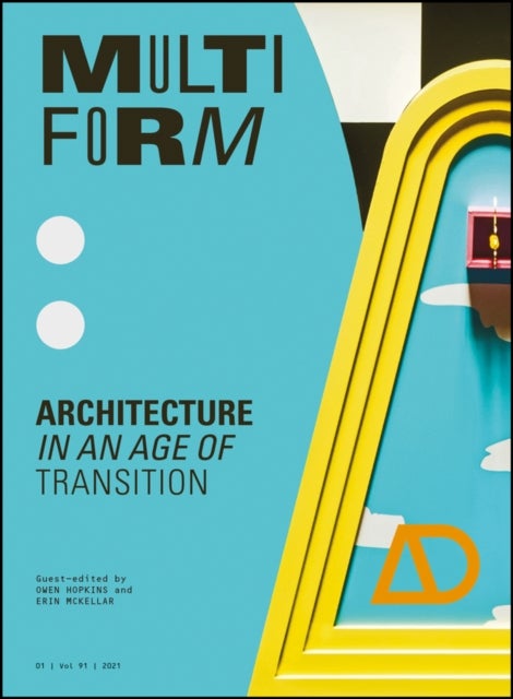 Multiform - Architecture in an Age of Transition