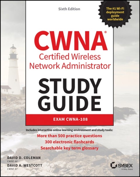 CWNA Certified Wireless Network Administrator Study Guide - Exam CWNA-108