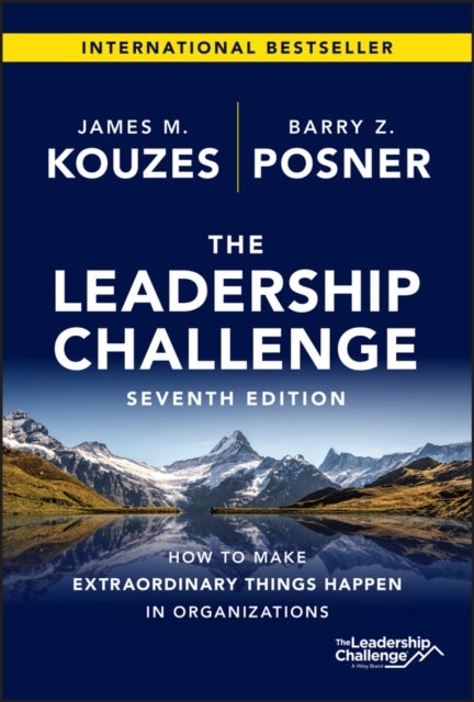 The Leadership Challenge - How to Make Extraordinary Things Happen in Organizations
