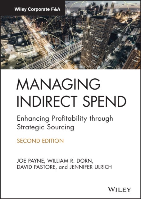Managing Indirect Spend - Enhancing Profitability through Strategic Sourcing