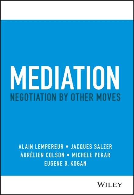 Mediation - Negotiation by Other Moves