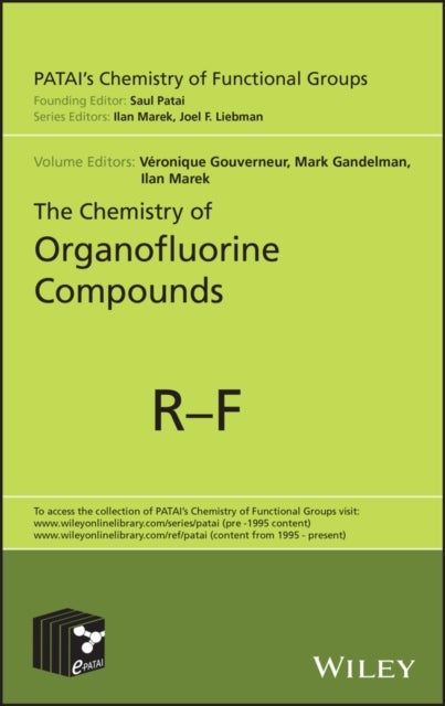 The Chemistry of Organofluorine Compounds