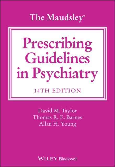 The Maudsley Prescribing Guidelines in Psychiatry,