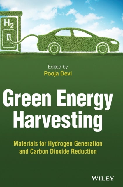 Green Energy Harvesting - Materials for Hydrogen Generation and Carbon Dioxide Reduction
