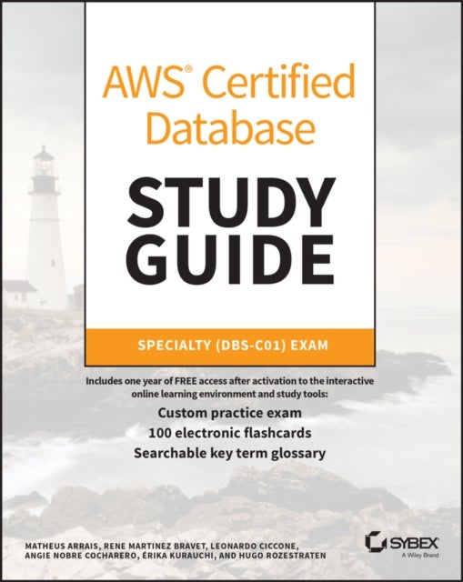 AWS Certified Database Study Guide - Specialty (DBS-C01) Exam