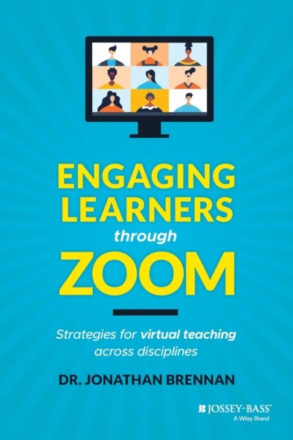 Engaging Learners through Zoom - Strategies for Virtual Teaching Across Disciplines