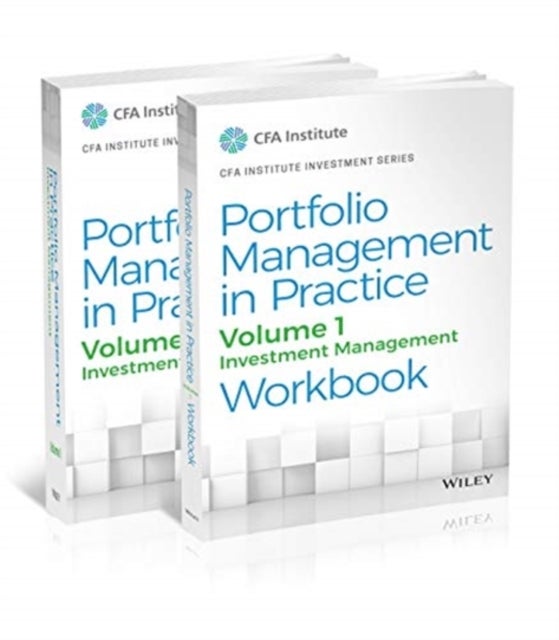Portfolio Management in Practice, Volume 1, Set - Investment Management Workbook