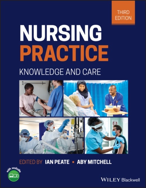 Nursing Practice - Knowledge and Care