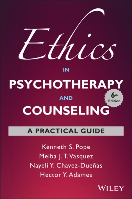 Ethics in Psychotherapy and Counseling - A Practical Guide