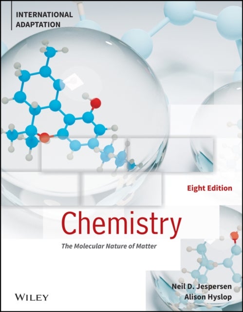 Chemistry - The Molecular Nature of Matter, International Adaptation