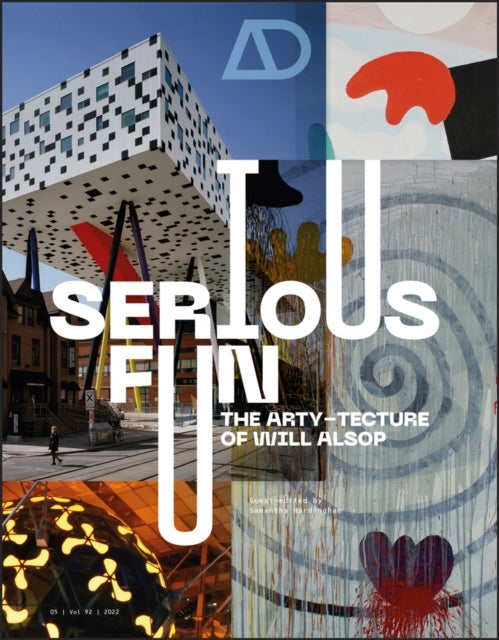 Serious Fun: The Arty¿tecture of Will Alsop