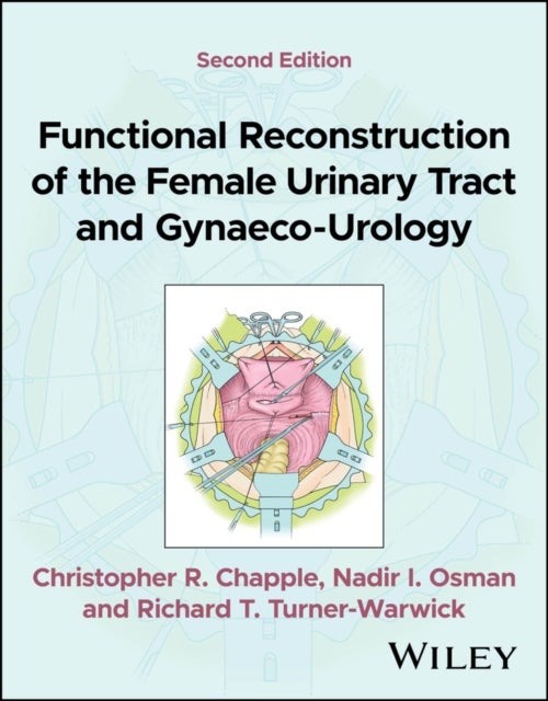 Functional Reconstruction of the Female Urinary Tract and Gynaeco-Urology