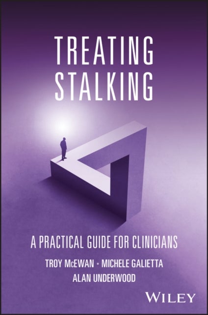 Treating Stalking - A Practical Guide for Clinicians