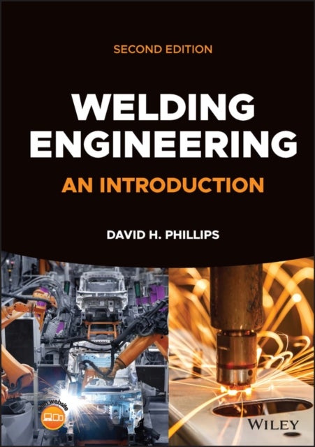 Welding Engineering - An Introduction