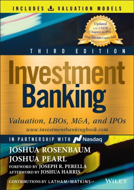 Investment Banking - Valuation, LBOs, M&A, and IPOs (Book + Valuation Models)