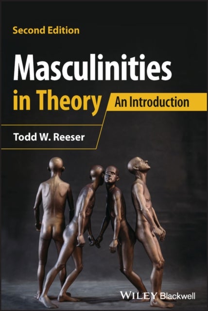 Masculinities in Theory - An Introduction