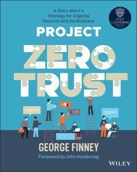 Project Zero Trust - A Story about a Strategy for Aligning Security and the Business