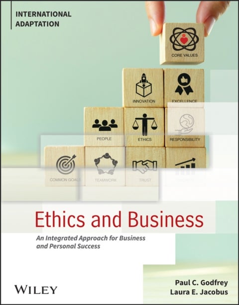 Ethics and Business - An Integrated Approach for Business and Personal Success, International Adaptation