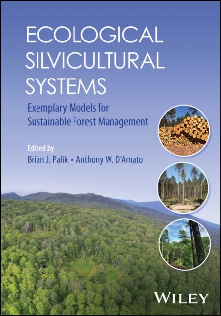 Ecological Silvicultural Systems - Exemplary Models for Sustainable Forest Management
