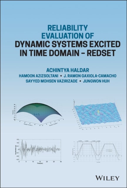 Reliability Evaluation of Dynamic Systems Excited in Time Domain - Redset - Alternative to Random Vibration and Simulation