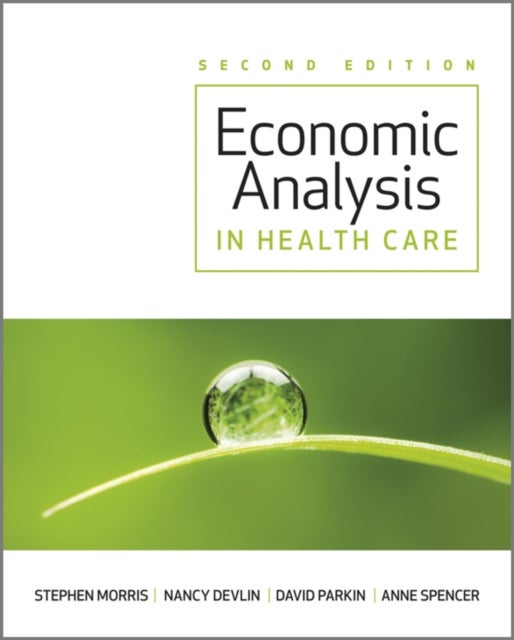 Economic Analysis in Healthcare 2e
