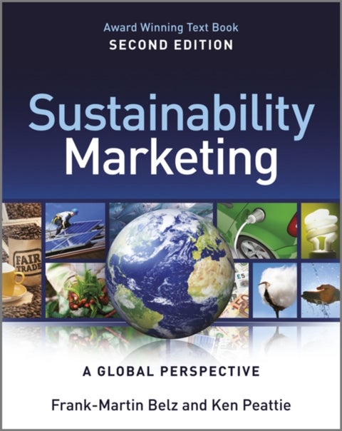 Sustainability Marketing 2ed - A Global Perspective