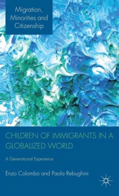 Children of Immigrants in a Globalized World - A Generational Experience