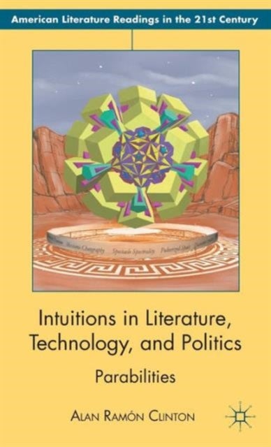 Intuitions in Literature, Technology, and Politics - Parabilities