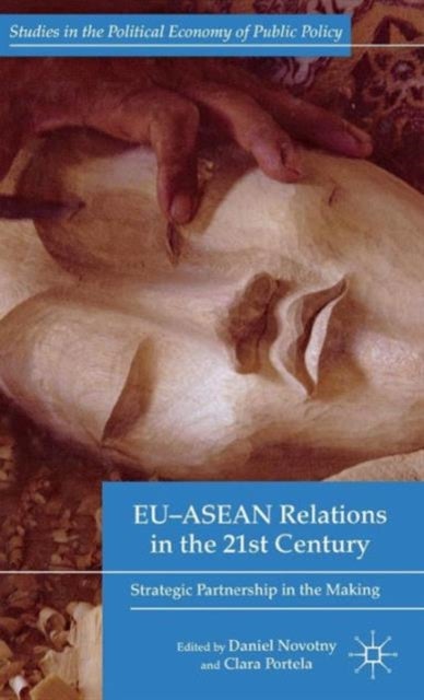 EU-ASEAN Relations in the 21st Century - Strategic Partnership in the Making