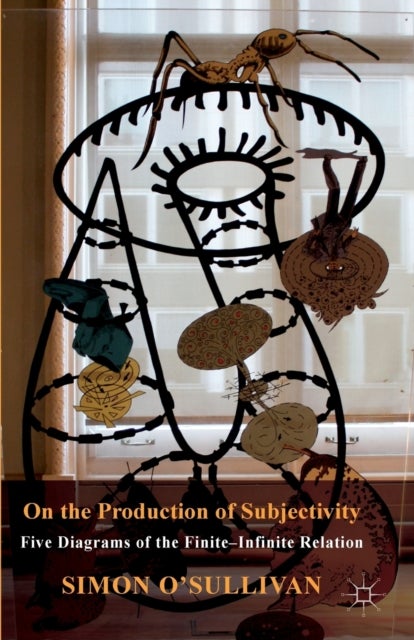 On the Production of Subjectivity - Five Diagrams of the Finite-Infinite Relation