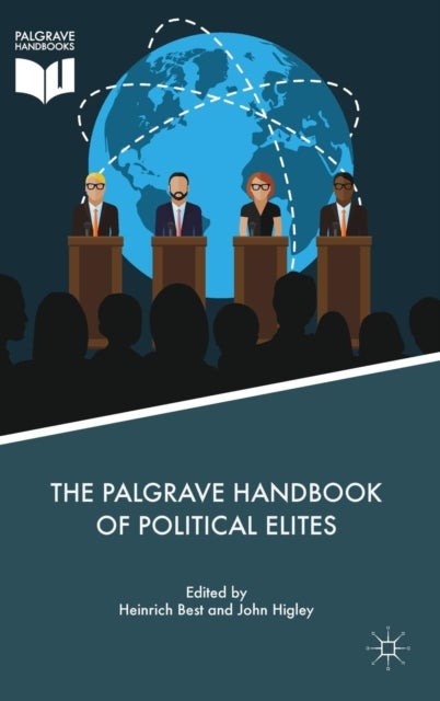 The Palgrave Handbook of Political Elites