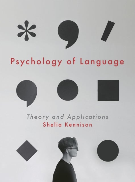 Psychology of Language - Theory and Applications