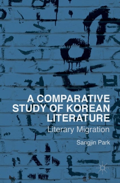 A Comparative Study of Korean Literature - Literary Migration