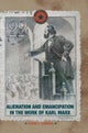 Alienation and Emancipation in the Work of Karl Marx