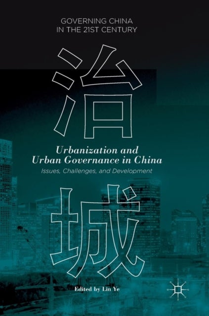 Urbanization and Urban Governance in China