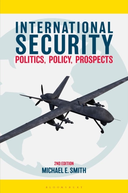 International Security - Politics, Policy, Prospects