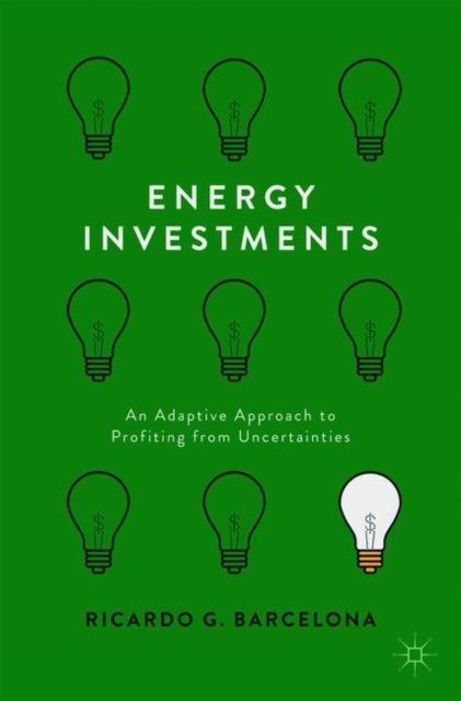 Energy Investments - An Adaptive Approach to Profiting from Uncertainties