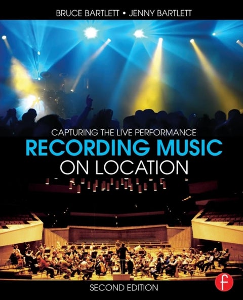 Recording Music on Location - Capturing the Live Performance