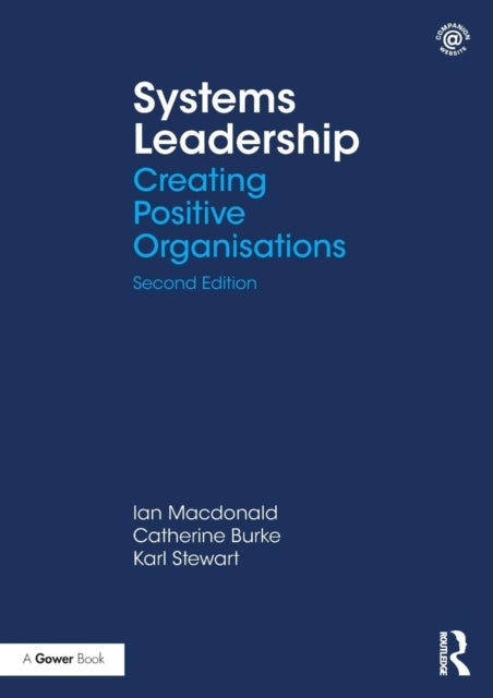 Systems Leadership - Creating Positive Organisations