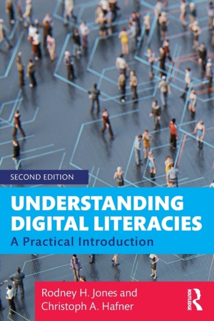 Understanding Digital Literacies - A Practical Introduction